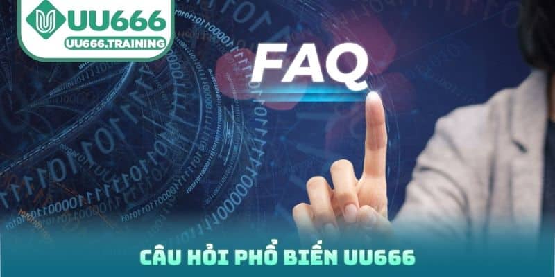 Câu hỏi phổ biến UU666