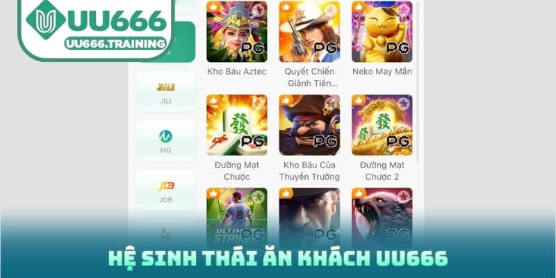 Hệ sinh thái ăn khách UU666