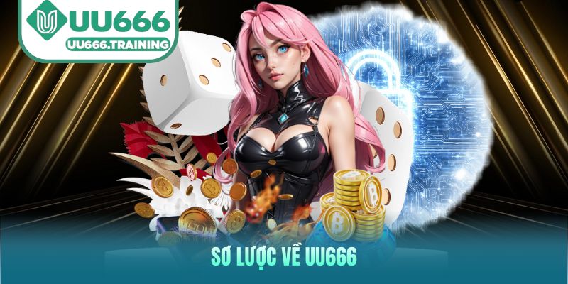 Sơ lược về UU666
