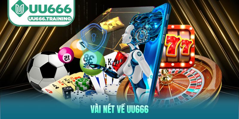 Vài nét về UU666